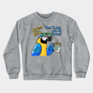 Coffee First Blue and Gold Macaw Crewneck Sweatshirt